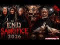 END OF SACRIFICE DO NOT WATCH ALONE IN THE DARK 2026 LATEST NOLLYWOOD NEW MOVIE