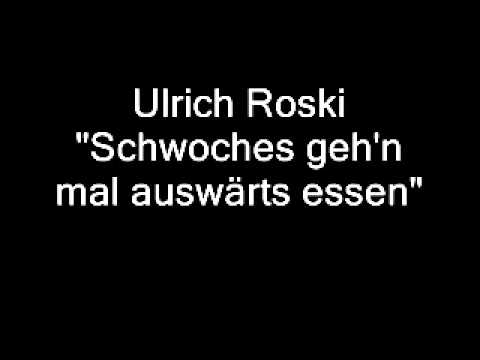 Ulrich Roski - Schwoches geh'n mal auswärts essen