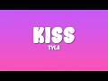 Tyla - KISS (Lyrics)