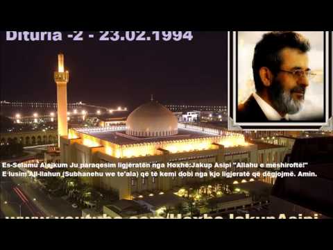 Dituria -2 - 23.02.1994.Hoxhë:Jakup Asipi (Allahu e mëshiroftë!)