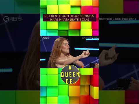 De Frente com Blogueirinha   Mari Maria Bate Bola