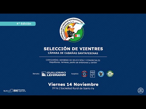 SELECCION DE VIENTRES - Cámaras de Cabañas Santafesinas - Guillermo Lehmann