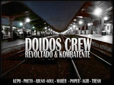 Revoltado (Abuso) & Kombatente (Keph) - Doidos crew