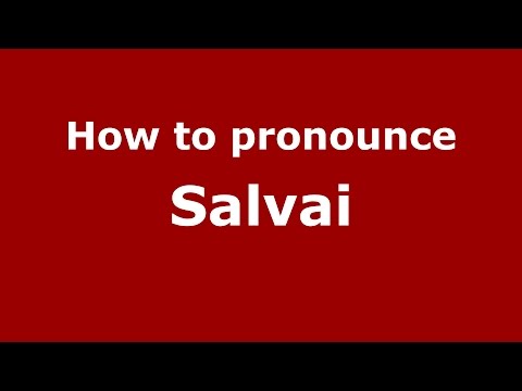 How to pronounce Salvai (Spanish/Argentina) - PronounceNames.com