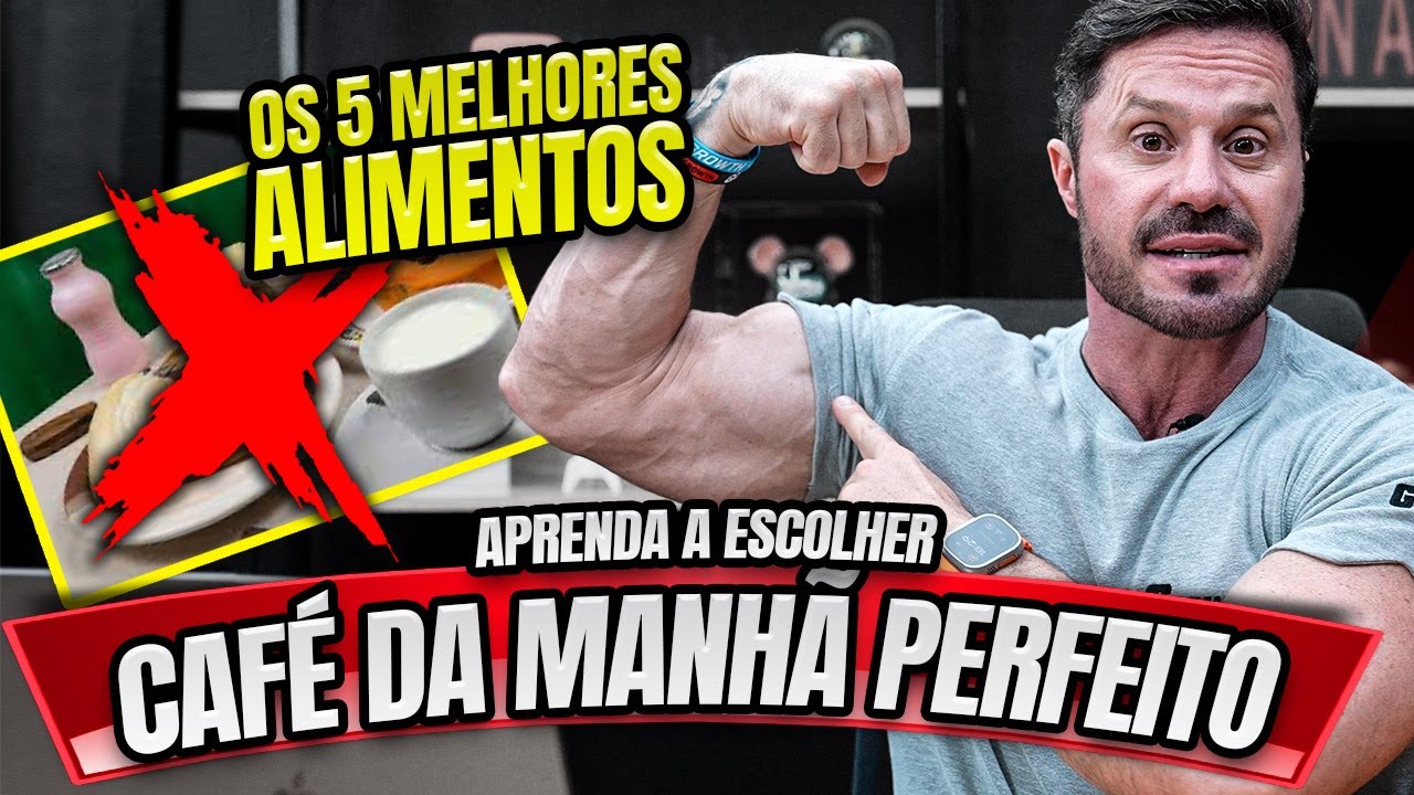 5 MELHORES ALIMENTOS PARA O CAFÉ DA MANHÃ - EMAGRECER E HIPERTROFIA
