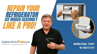How to Replace Whirlpool/KitchenAid/Maytag Refrigerator Ice Maker Assembly W10873791