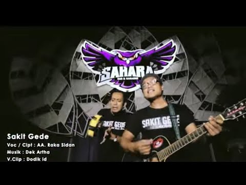 SAKIT GEDE - AA RAKA SIDAN (Official Music Video)