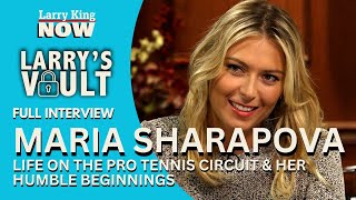 Tennis Star Maria Sharapova on Life on the Pro Tennis Circuit & Her Humble Beginnings