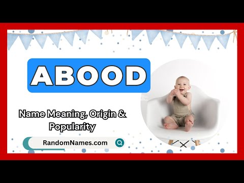 Abood - Baby Boy Name Meaning, Origin & Popularity - RandomNames.com