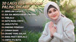 Download lagu 'SEBELUM CAHAYA' - TOP 10 LAGU TERBAIK ELS WAROUW PALING DICARI! mp3