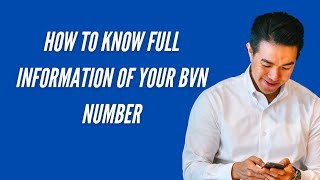 How to Know Full Information Of Your BVN NUMBER Including Your Date Of Birth