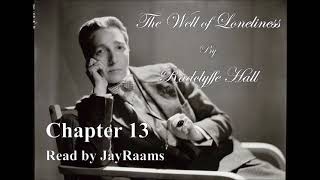 Chapter 13. The Well of Loneliness, by Radclyffe Hall- Read by JayRaams