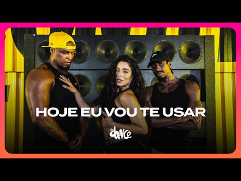 HOJE EU VOU TE USAR - Tília, Kadu Martins, MC Daniel, Leo Santana, DG e Batidão Stronda I FitDance