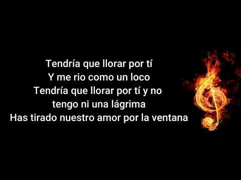 Tendría Que Llorar Por Ti - Moncho Santana (Letra)
