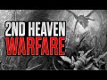 WARNING! Don't engage in 2nd heaven warfare
