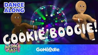 Cookie Boogie - Awesome Sauce | GoNoodle