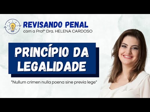PRINCÍPIO DA LEGALIDADE NO DIREITO PENAL: Não erre na sua prova!