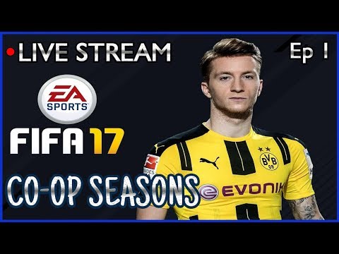 FIFA 17 - CO OP SEASONS 🔴LIVE STREAM | Ep 1