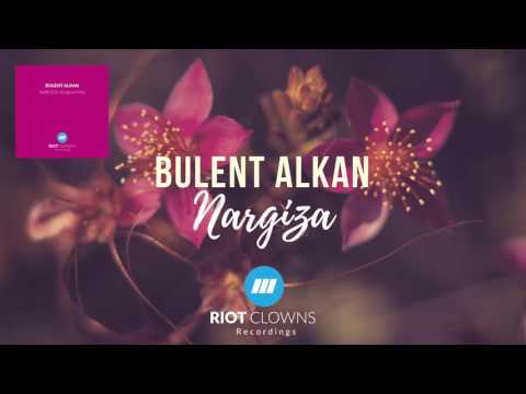 Bulent Alkan - Nargiza (Original Mix)