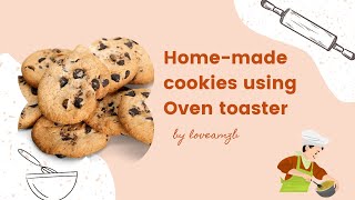 How to bake Cookies using Oven toaster 🍪 | 2 minutes tutorial