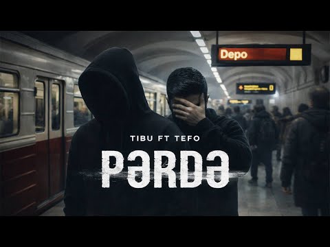 Tibu ft. Tefo — Pərdə (Rəsmi Audio)