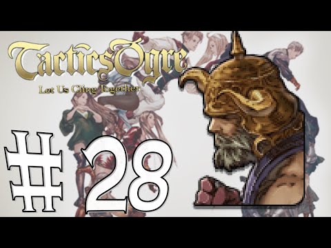 Tactics Ogre - Let us cling together #28 - Instant Fight