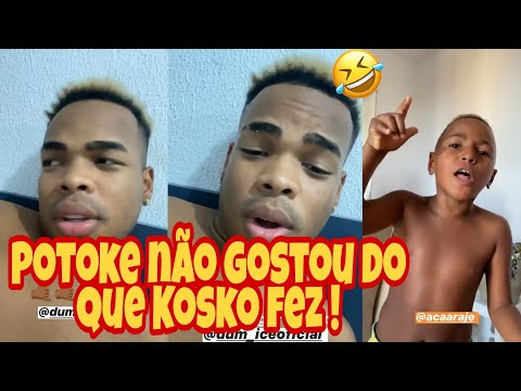 POTOKE FICOU CHATEADO COM KOSKO !😂