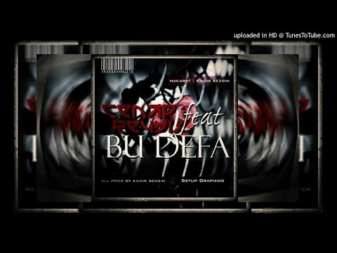 Cenap & Reyhis - Bu Defa (Nakarat:Kadir Sezgin)