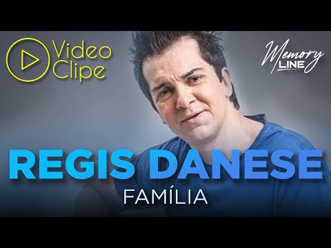 Régis Danese - Família (Clipe Oficial)