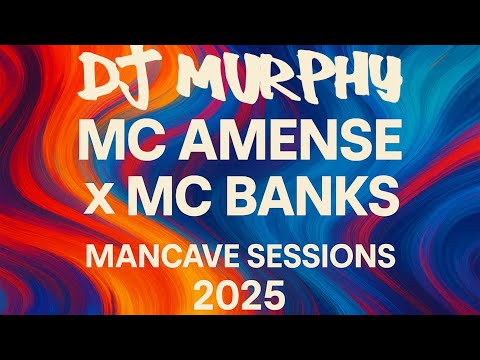 Makina Mayhem | DJ Murphy x MC Amense x MC Banks | Mancave Sessions 2025
