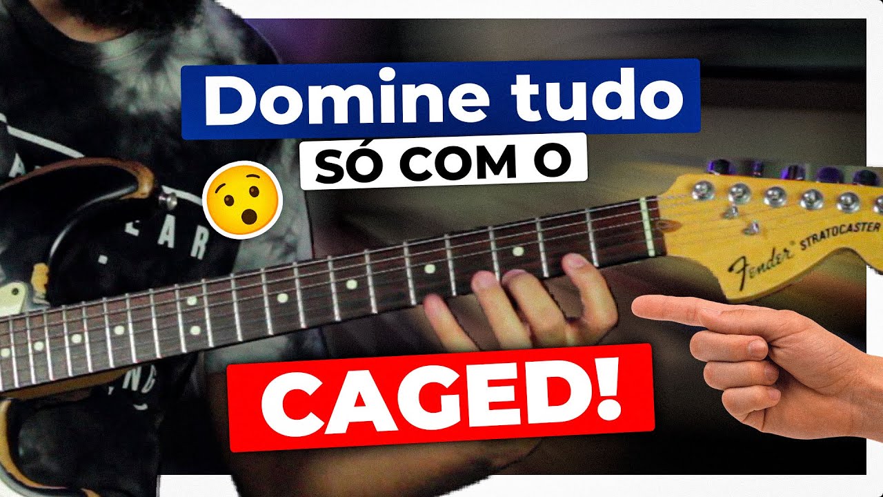 Como DOMINAR o BRAÇO DA GUITARRA com o CAGED?
