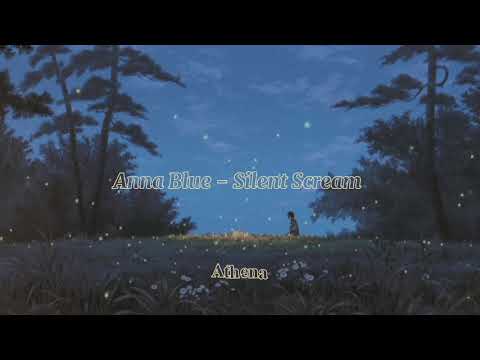 Anna Blue - Silent Scream (𝐒𝐥𝐨𝐰𝐞𝐝 + 𝐑𝐞𝐯𝐞𝐫𝐛)