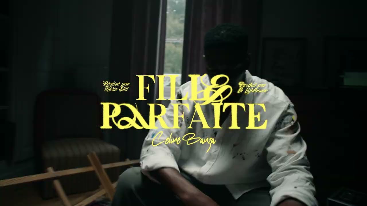 Celine Banza - Fille Parfaite