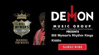 Bill Wyman's Rhythm Kings - Kiddio