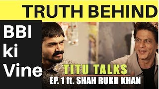 BB Ki Vines ka raaz |Titu Talks- Episode 1 ft. Shah Rukh Khan