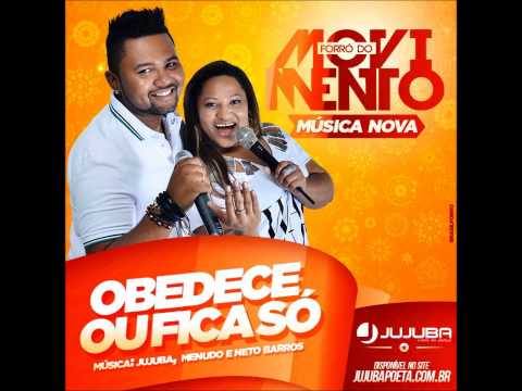 FORRÓ DO MOVIMENTO - OBEDECE OU FICA SÓ