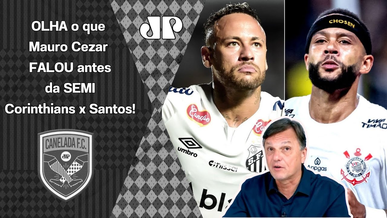 "NEYMAR? NÃO! O MEDO MAIOR do Corinthians agora é..." Mauro Cezar MANDA A REAL antes da SEMIFINAL!