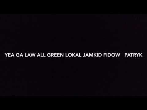Lokal Fidow jamkid Patryk all green Lyric