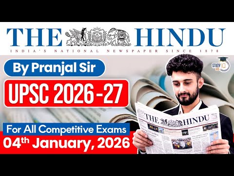 The Hindu Analysis | 4th January 2026 | The Hindu News Paper Today With Practice Questions