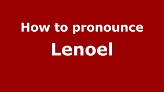 How to pronounce Lenoel