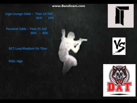 CS:GO Bet Prediction - Titan Vs DAT (27/1/15)