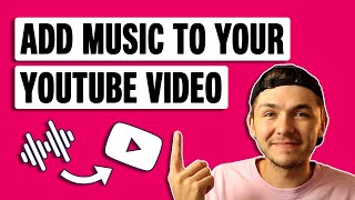 How to Add Music to Your YouTube Video in 2022