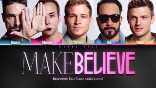 Backstreet Boys - Make Believe (Color Coded Lyrics)