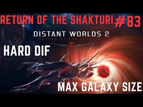 Distant Worlds Shakturi Hard Max Galaxy Size #83