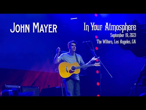 John Mayer - In Your Atmosphere - The Wiltern, L.A.