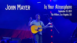 John Mayer - In Your Atmosphere - The Wiltern, L.A.