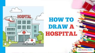 How to Draw a Hospital in a Few Easy Steps: Drawing Tutorial for Beginner Artists