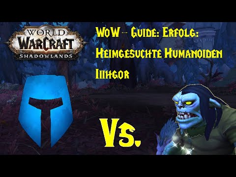 WoW-Guide: Erfolg: Heimgesuchte Humanoiden - Iiihgor