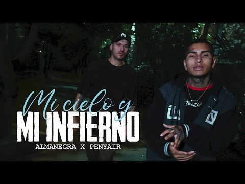Almanegra x @PenyairOficial - Mi Cielo y Mi Infierno