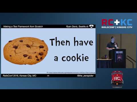 RailsConf 2016   Writing a Test Framework from Scratch by Ryan Davis